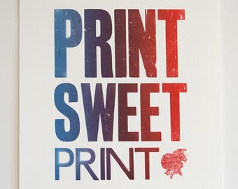 Print Sweet Print - Letterpress Print