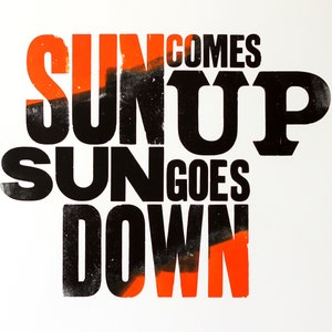 Sun Comes Up - Letterpress Print