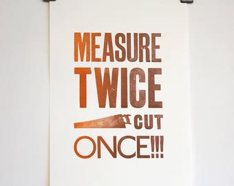 Measure Twice ! - Letterpress Print