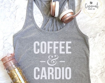 Coffee And Cardio Shirt | Fitness Shirt | Workout Shirt | Running Shirt | Coffee Lovers Workout Shirt | Coffee and Cardio Tank Top