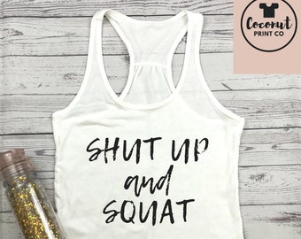 Shut Up And Squat Shirt, Workout Shirt, Gym Shirt, Fitness Shirt, Gift For Sportive, Squat Shirt, Sport Shirt, Sport Gift, Gym Gift