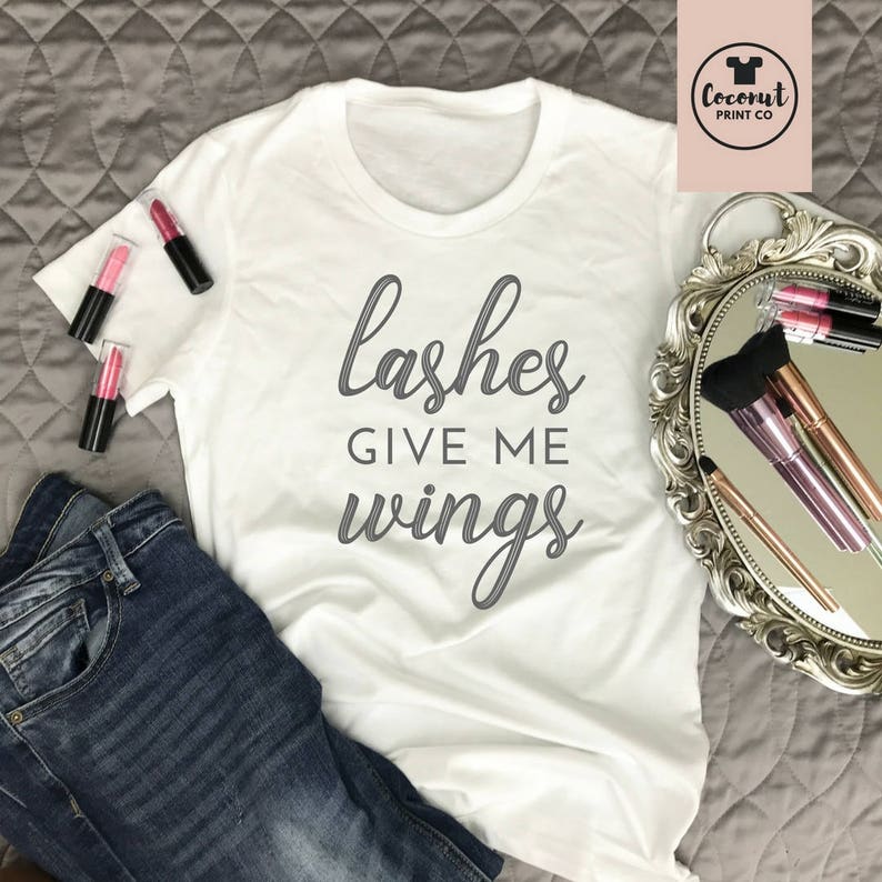 Lashes Give Me Wings Eyelash Shirt Eyelashes Tshirt Womens - Etsy