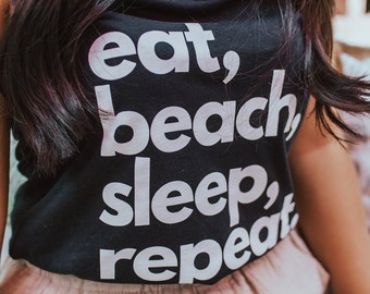 Eat Beach Sleep Repeat Tshirt, Vacation Shirt, Vacay Shirt, Beach tshirt, vacation tank top, womens tops, Rose gold, vacay tank top