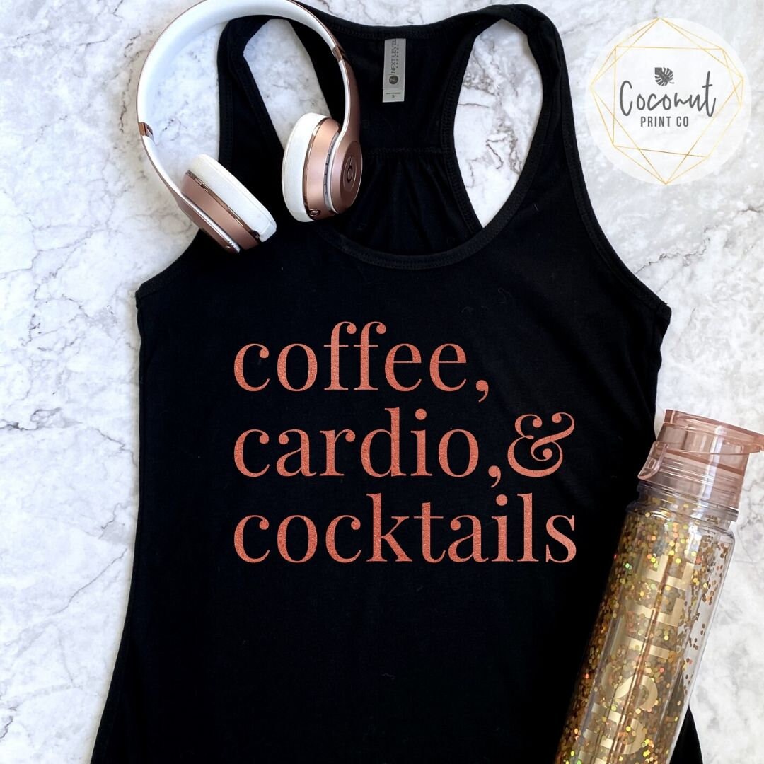Coffee Cardio and Cocktails Tank Top Workout Tank Gym Shirt - Etsy