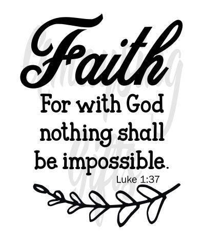 Download SVG Faith Luke 1:37 Svg Faith Svg Bible Verse Svg Bible | Etsy