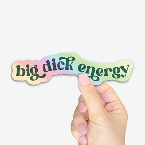 Lustig Aufkleber - Big D*ck Energie - Tablet Aufkleber - Kindle Aufkleber - Wasserfest - Holographisch