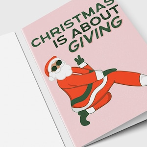 La Navidad se trata de dar - Tarjeta de felicitación navideña - Única - Para mejores amigos - Para Papá Noel - Regalo navideño divertido - Feliz Navidad - Slay