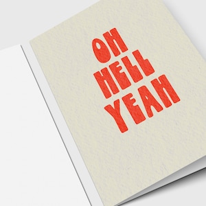 Oh Hell Yeah - Carte de voeux hype - Félicitations - Excité - Joyeux anniversaire - Fier de vous - Célébrer - Carte de voeux minimaliste
