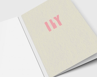 ILY - I Love You Greeting Card - Love Card - Gifts For Him - Gifts For Her - For Husband - For Wife - Anniversary Card - Blank Inside