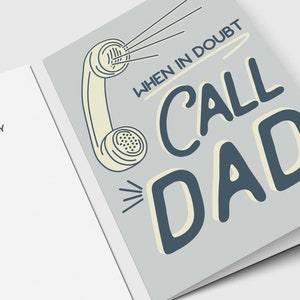 Father's Day Card | When In Doubt Call Dad - Folded - Wishing You a Happy Father's Day - Father's Day Gift Idea - Funny - Unique Card