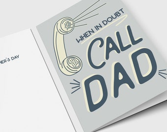 Funny Father's Day Card: When In Doubt Call Dad