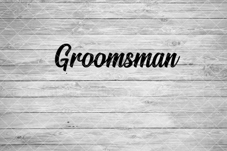 Groomsman SVG Bridal Part Cut File image 0