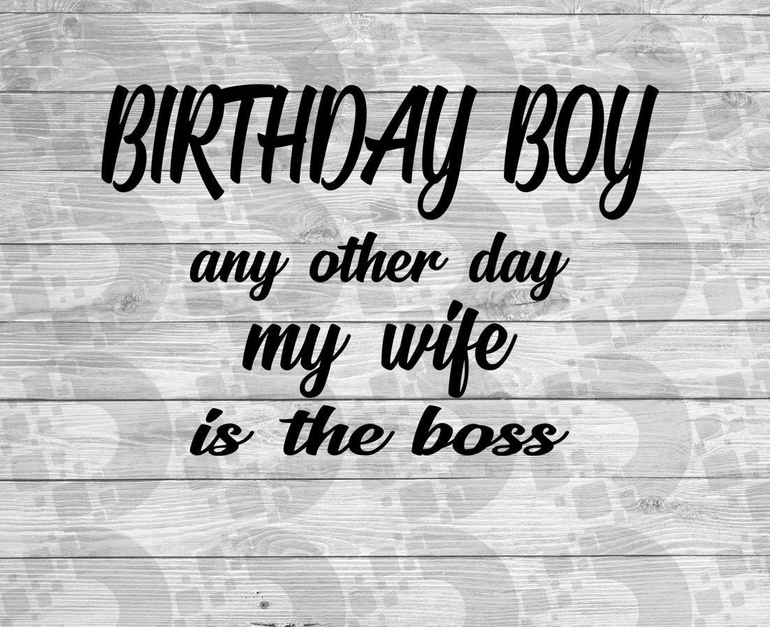 Free Free 57 Husband Birthday Svg SVG PNG EPS DXF File