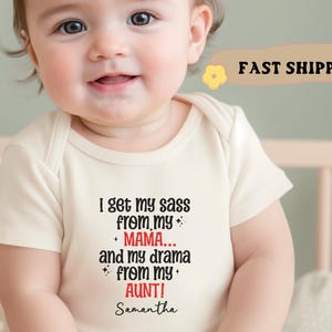 Personalized I Get Sass From My Mama And Drama From My Aunt Onesie® Funny Baby Onesie® Baby Announcement Bodysuit Newborn Baby Baby Shower