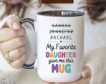 Personalized Funny Favorite Daughter Mug Birthday Gift For Mom Christmas Gift For Mom Favorite Child Mug Mothers Day Gift Mom Mug
