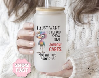 Personalized Funny Bird Mug Sarcastic Humor Mug Funny Gift for Coworker Boss Funny Mug Gift Funny Quote Mug Frosted Tumbler Someone Cares