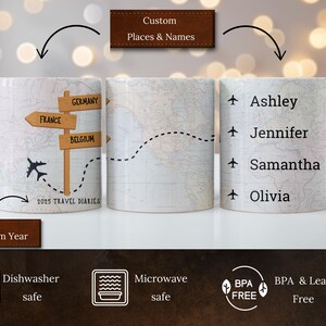 May include: Three white ceramic mugs with custom designs. The mug on the left has a map with a plane and a sign that says "2025 Travel Diaries". The middle mug has a map with a dotted line. The mug on the right has a list of names: Ashley, Jennifer, Samantha, and Olivia.