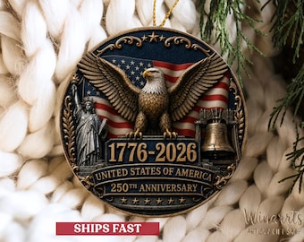250th Anniversary Ornament USA Patriotic Keepsake Eagle Statue of Liberty Liberty Bell 1776-2026 Semiquincentennial Gift Independence Gift