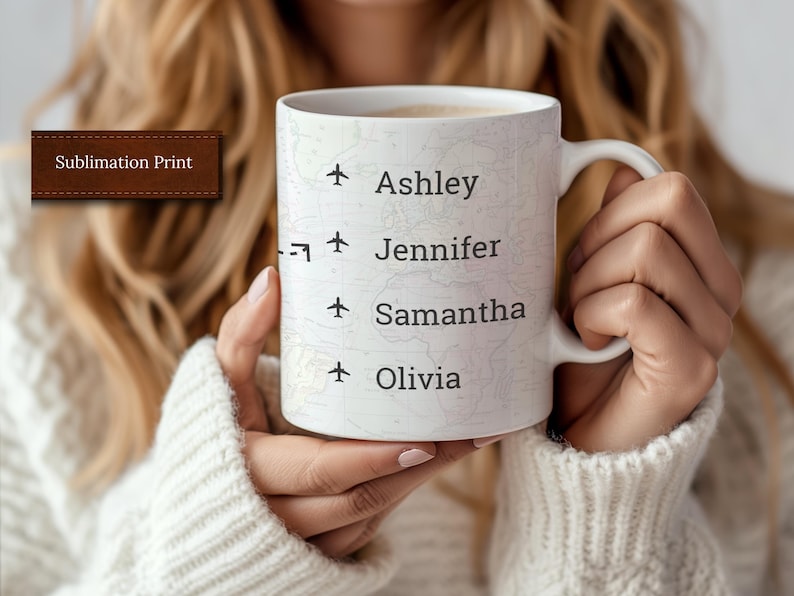 May include: White ceramic mug with a black airplane icon and the names Ashley, Jennifer, Samantha, and Olivia printed on it.