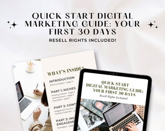 Quick Start Digital Marketing Guide: Your First 30 Days, PLR Digital Marketing Ebook, Done For You Template, Master Resell Rights Included