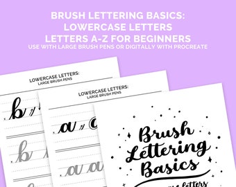 May include: Printable worksheet for practicing lowercase letters using a brush pen. The worksheet includes the letters 'b' and 'a' with lines for practice. The title of the worksheet is "Brush Lettering Basics: Lowercase Letters, Letters A-Z for Beginners. Use with large brush pens or digitally with Procreate."