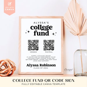 May include: A printable sign with a black and white design for a college fund. The sign features the text "Alyssa's college fund" with two QR codes labelled "Venmo" and "Paypal". The sign also includes the text "Every little bit helps! If you'd like to contribute to my college fund, please scan the QR code above. Thank you for your love and support! Alyssa Robinson Class of 2024".