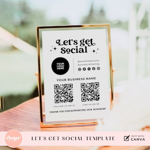 May include: A white sign with a gold frame, featuring the text "Let's get Social" in a retro font. The sign includes a space for a logo, social media handles, QR codes, and the text "Follow us on IG" and "Like us on FB".