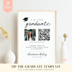 Könnte beinhalten: Ein druckbares Schild für ein Abschlussspenden-Glas mit einer schwarz-weißen Grafik eines Abschluss-Hutes, einem QR-Code und dem Text "Tip the graduate". Das Schild enthält auch Platz für ein Foto, den Namen des Absolventen und den Text "Thank you so much for your love & support!" und "Class of 2024".