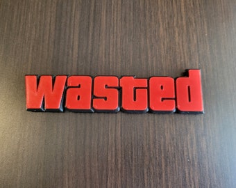 WASTED 3D wall sign (6 inches long !!!)