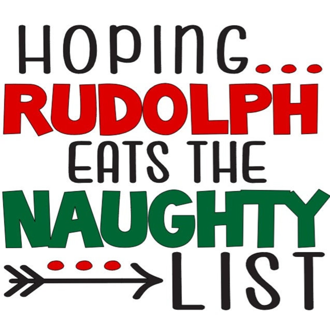 Hoping Rudolph Eats the Naughty List SVG - Etsy Hong Kong