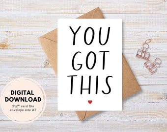 You Got This Card PRINTABLE Encouragement Card INSTANT DOWNLOAD