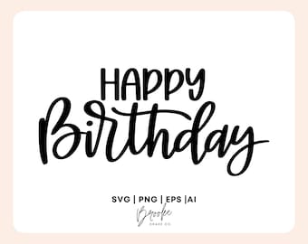 Happy Birthday Hand-Lettered SVG: Cricut Cut File (Digital Download)