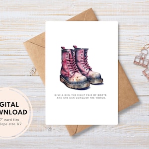 Regale a una niña el par de botas adecuado Tarjeta de felicitación / Tarjeta imprimible / Descarga instantánea PDF / Tarjeta de felicitación de empoderamiento femenino