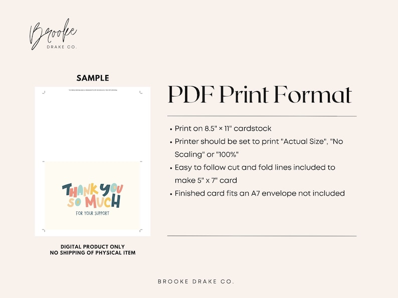 May include: A printable thank you card with colorful text that reads "Thank You So Much" and "For Your Support". The card is designed to be printed on 8.5 x 11 inch cardstock and cut to a 5 x 7 inch size.