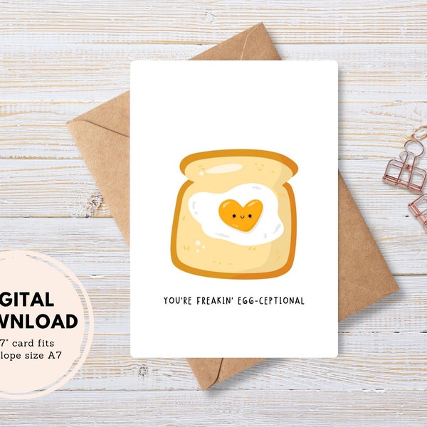 You're Freaking Egg-ceptional Greeting Card, Instant Digital Download PDF, DIY Envelope, Kawaii Eggs on Toast, Love, Friendship