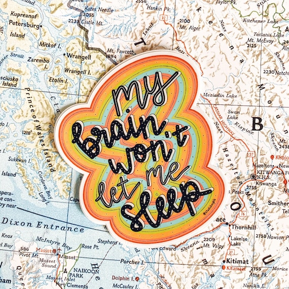 Sticker my Brain Wont Let Me Sleep Vinyl Sticker Quote Etsy