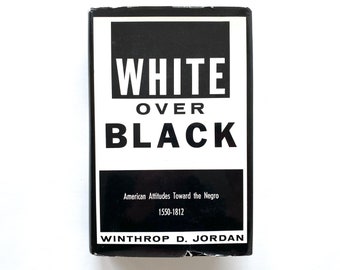 Vintage 1960s “White Over Black” First Edition Book American Attitude Toward the Negro 1550-1812 Race Relations Book BLM