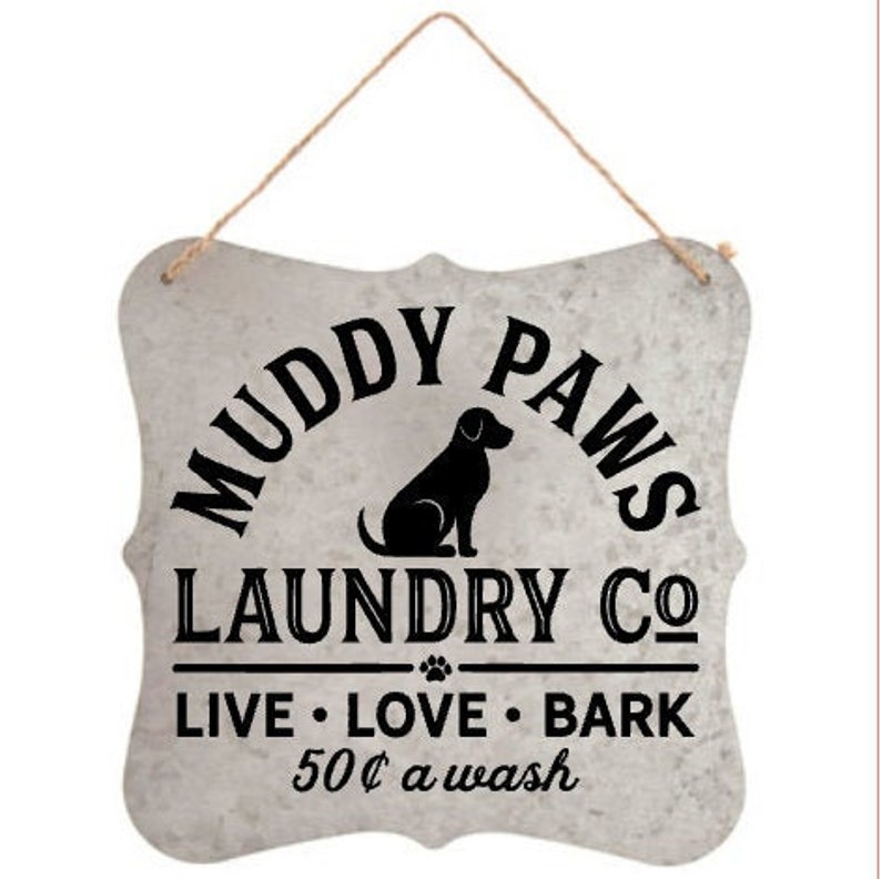 Galvanized metal sign muddy paws laundry Co. with twine Etsy