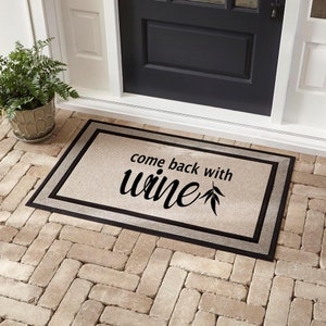 Come Back With Wine  -  Doormat