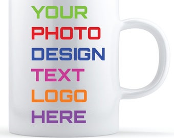 Customized Mug, Custom Coffee Mugs, Your Logo Here, Design Your Mug