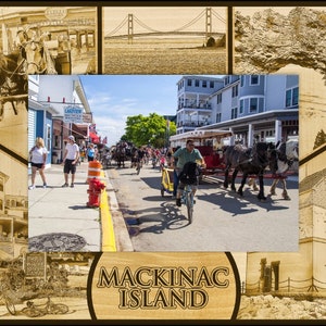 May include: A collage of images depicting Mackinac Island, Michigan. The collage includes a view of the Mackinac Bridge, a horse-drawn carriage, a lighthouse, and a street scene with people walking and biking. The text "MACKINAC ISLAND" is displayed at the bottom of the collage.