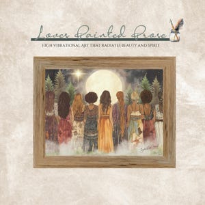 May include: A watercolor painting of seven women standing together in a forest setting. The women are wearing colorful dresses and have long hair. The painting is framed in a wooden frame.