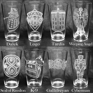 May include: Eight pint glasses with etched designs from the Doctor Who television series. The designs include the Doctor Who logo, the Tardis, a Dalek, a Weeping Angel, the Seal of Rassilon, K-9, a Gallifreyan symbol, and a Cyberman.