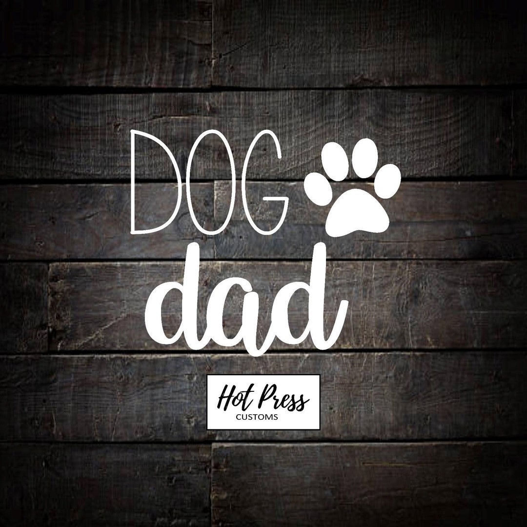Dog Dad Decal - Etsy