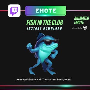 May include: Animated emote of a blue fish in sunglasses, with the text "FISH IN THE CLUB" and "INSTANT DOWNLOAD". The design includes a Twitch logo and a transparent background.