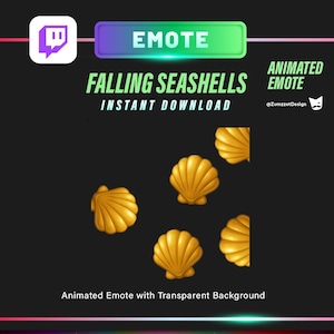 May include: Animated emote featuring falling seashells. Several golden seashells are displayed against a black backdrop. Text includes "Falling Seashells" and "Instant Download". A Twitch logo is visible.