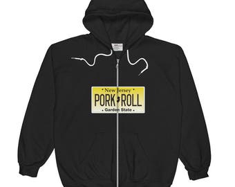 Pork Roll Zip Hoodie Taylor Ham Trenton Bacon Breakfast Sandwich Hangover Jersey Girl Garden State Parkway NJ Asbury Park