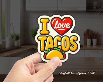 I Love Tacos Sticker: Funny Mexican Food Decal (3"x3")