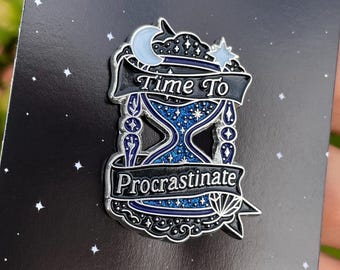 Time to Procrastinate Enamel Pin – Hourglass, Sand timer