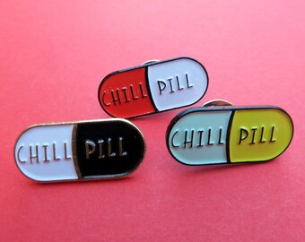 NEW COLOUR Enamel Chill Pill Pin / Lapel Pin - Gift Nurse, Pharmacy, Doctor, Medical Badge